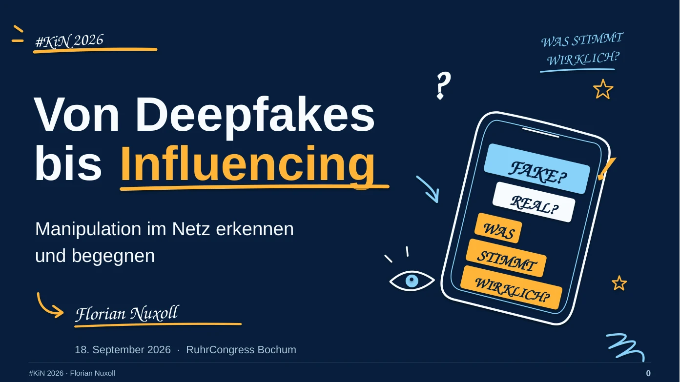 Titelfolie: Von Deepfakes bis Influencing – Florian Nuxoll